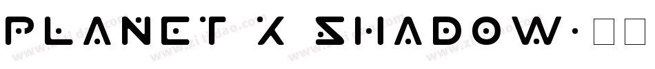 Planet X Shadow字体转换